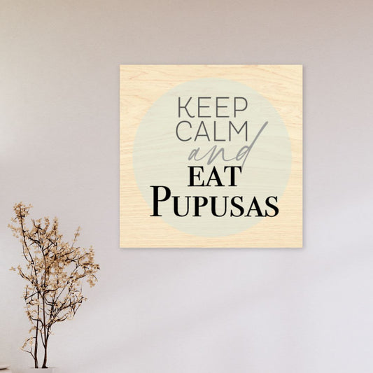 Cuadro Decorativo: keep calm and eat pupusas 